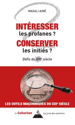 Intéresser les profanes, conserver les initiés ? - Défis du XXIe siècle