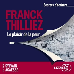 Secrets d'écriture : Le plaisir de la peur