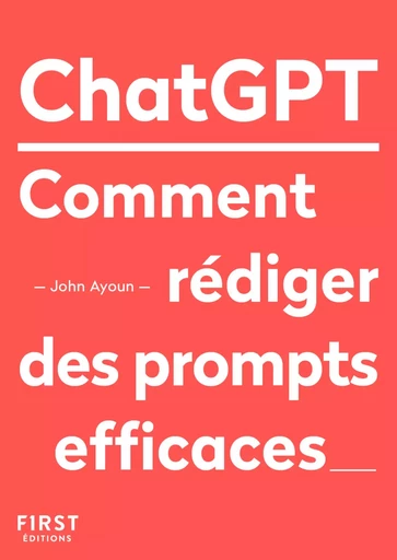 ChatGPT – Comment rédiger des prompts efficaces - John Ayoun - edi8