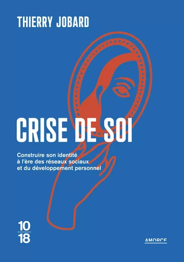 Crise de soi - Thierry Jobard - Univers Poche