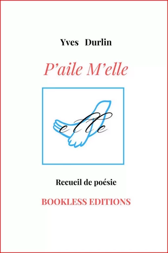 P'aile m'elle - Yves Durlin - Bookless-editions