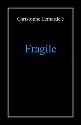 Fragile