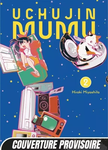 Uchujin Mumu T02 - Hiroki Miyashita - Mangetsu