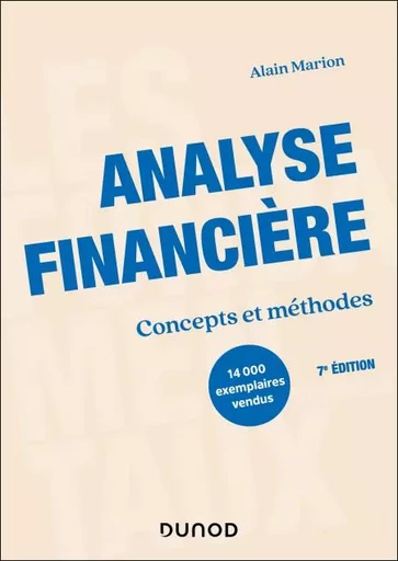 Analyse financière - 7e éd - Alain Marion, François LANTIN, Ludivine Chalençon - Dunod