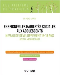 Enseigner les habiletés sociales aux adolescents - Niveau de développement 13-18 ans