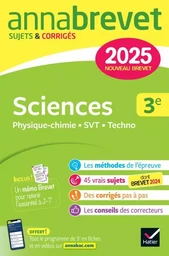 Annales du brevet Annabrevet 2025 Sciences (Physique-chimie, SVT, Technologie) 3e - Nouveau brevet