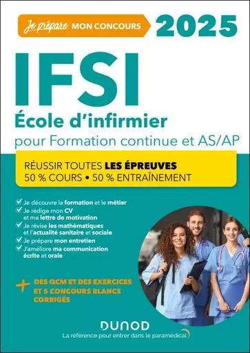 IFSI 2025 Ecoles d'infirmier Concours Formation continue et Passerelle AS-AP - Fabrice de Donno, Corinne Pelletier, Charlotte Rousseau, Céline Vassas - Dunod