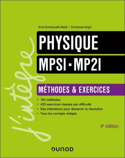 Physique Méthodes et Exercices MPSI-MP2I - 4e éd. - Anne-Emmanuelle Badel, Emmanuel Angot - Dunod