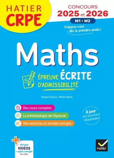 Mathématiques - CRPE 2025-2026 - Epreuve écrite d'admissibilité - Michel Mante, Roland Charnay - Hatier