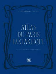 Atlas du Paris fantastique