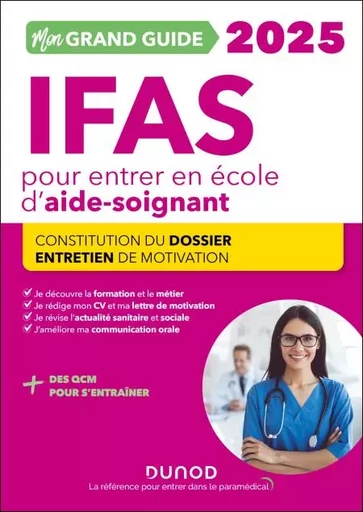 Mon Grand Guide IFAS 2025 pour entrer en école d'aide-soignant - Corinne Pelletier, Charlotte Rousseau - Dunod