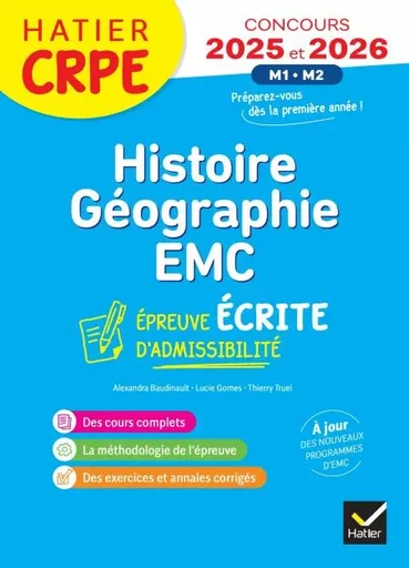 Histoire-Géographie-EMC- CRPE 2025-2026 - Epreuve écrite d'admissibilité - Alexandra Baudinault, Lucie Gomes, Thierry Truel - Hatier