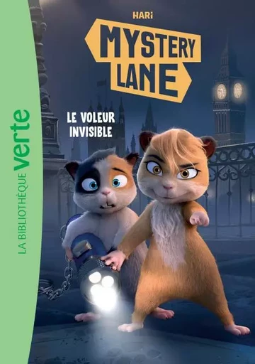 Mystery Lane 01 - Le voleur invisible -  Studio Hari - Hachette Jeunesse