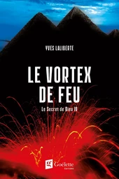 Le Secret de Dieu Tome 4 - Le vortex de feu