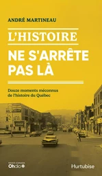 L'Histoire ne s'arrête pas là