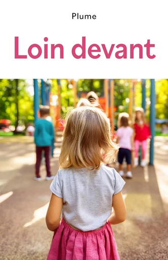 Loin Devant -  Plume - Librinova