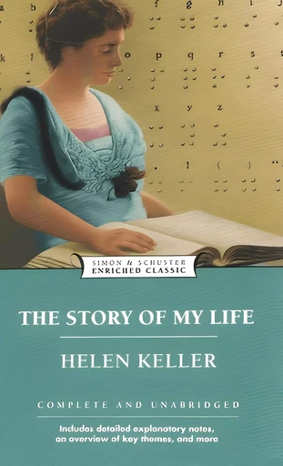 The Story of My Life - Helen Keller - Horizon Ridge Publishing