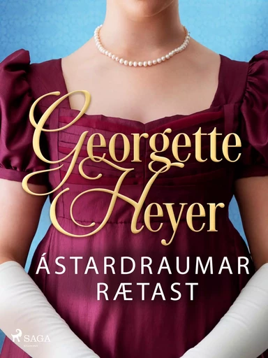 Ástardraumar rætast - Georgette Heyer - Saga Egmont International