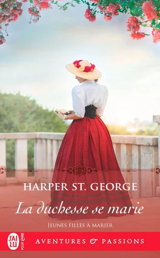 Jeunes filles à marier (Tome 4) - La duchesse se marie - Harper St. George - J'ai Lu