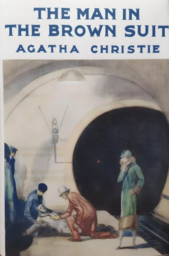 The Man in the Brown Suit - Agatha Christie - Horizon Ridge Publishing