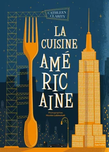 Cuisine américaine - Cathleen Clarity - Hachette Pratique