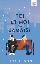 Toi et moi (à) jamais