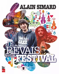 Je rêvais d'un festival