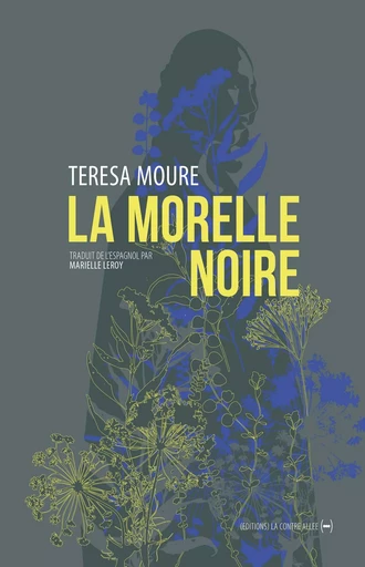 La Morelle noire - Teresa Moure - La Contre Allée