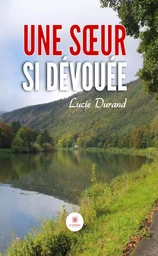 Une sœur si dévouée