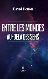 Entre les mondes