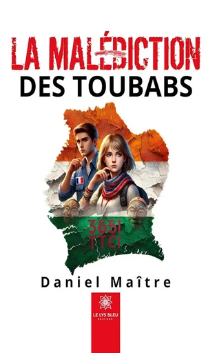 La malédiction des toubabs - Daniel Maître - Le Lys Bleu Éditions