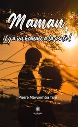 Maman, il y a un homme à la porte !