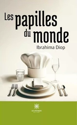 Les papilles du monde