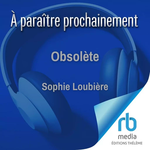 Obsolète - Sophie Loubière - Editions Theleme from W. F. Howes