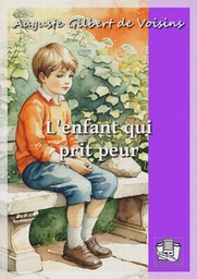 L'enfant qui prit peur