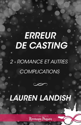 Erreur de casting - Lauren Landish - Collection Infinity