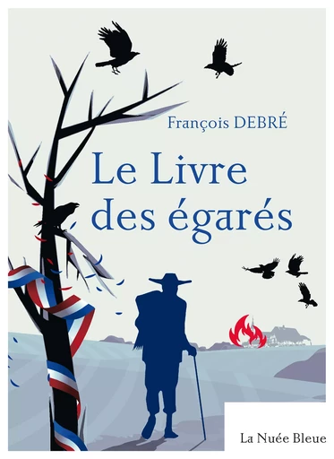 Le Livre des égarés - François Debré - La Nuée bleue