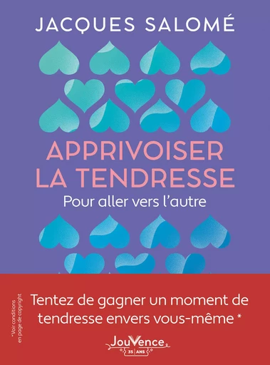 Apprivoiser la tendresse - Jacques Salomé - Éditions Jouvence