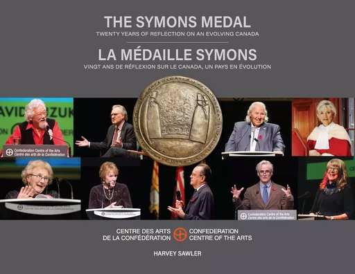 The Symons Medal: La médaille Symons - Harvey Sawler - Les Presses de l'UniversitÈ d'Ottawa/University of Ottawa Press