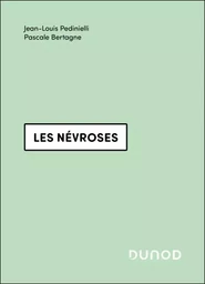 Les névroses - 3e éd.