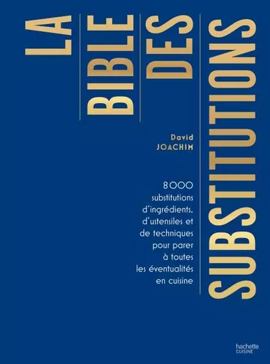 La bible des substitutions - David Joachim - Hachette Pratique