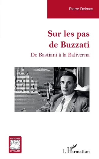 Sur les pas de Buzzati - Pierre Delmas - Editions L'Harmattan