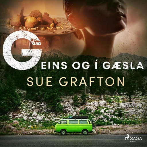 G eins og í gæsla - Sue Grafton - Saga Egmont International