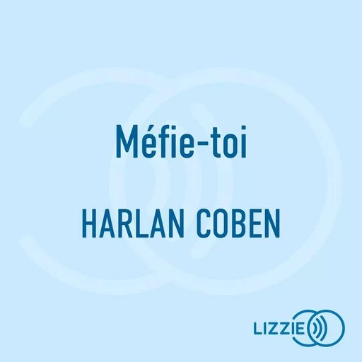 Méfie-toi - Harlan COBEN - Univers Poche