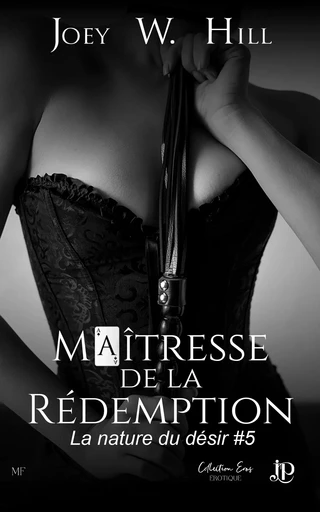 Maitresse de la Rédemption - Joey W. Hill - Juno Publishing