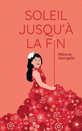 Soleil jusqu'à la fin - Mélanie Georgelin - Éditions Sarbacane