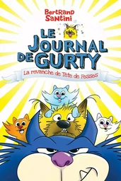 Le journal de Gurty (Tome 9) - La revanche de Tête de Fesses