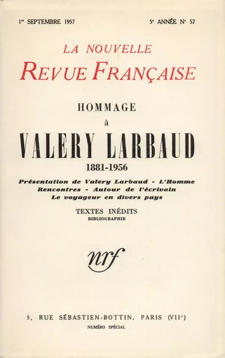 Hommage ŕ Valery Larbaud N' 57 (Septembre 1957) -  Collectifs - Editions Gallimard - Revues NRF