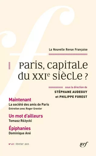 La Nouvelle Revue Française (n° 611) - Paris, capitale du XXIe siècle ? (Février 2015) -  Collectifs - Editions Gallimard - Revues NRF