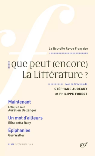 La Nouvelle Revue Française (n° 609) - Que peut (encore) la littérature ? (Septembre 2014) -  Collectifs - Editions Gallimard - Revues NRF